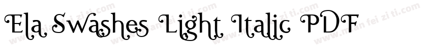 Ela Swashes Light Italic PDF字体转换